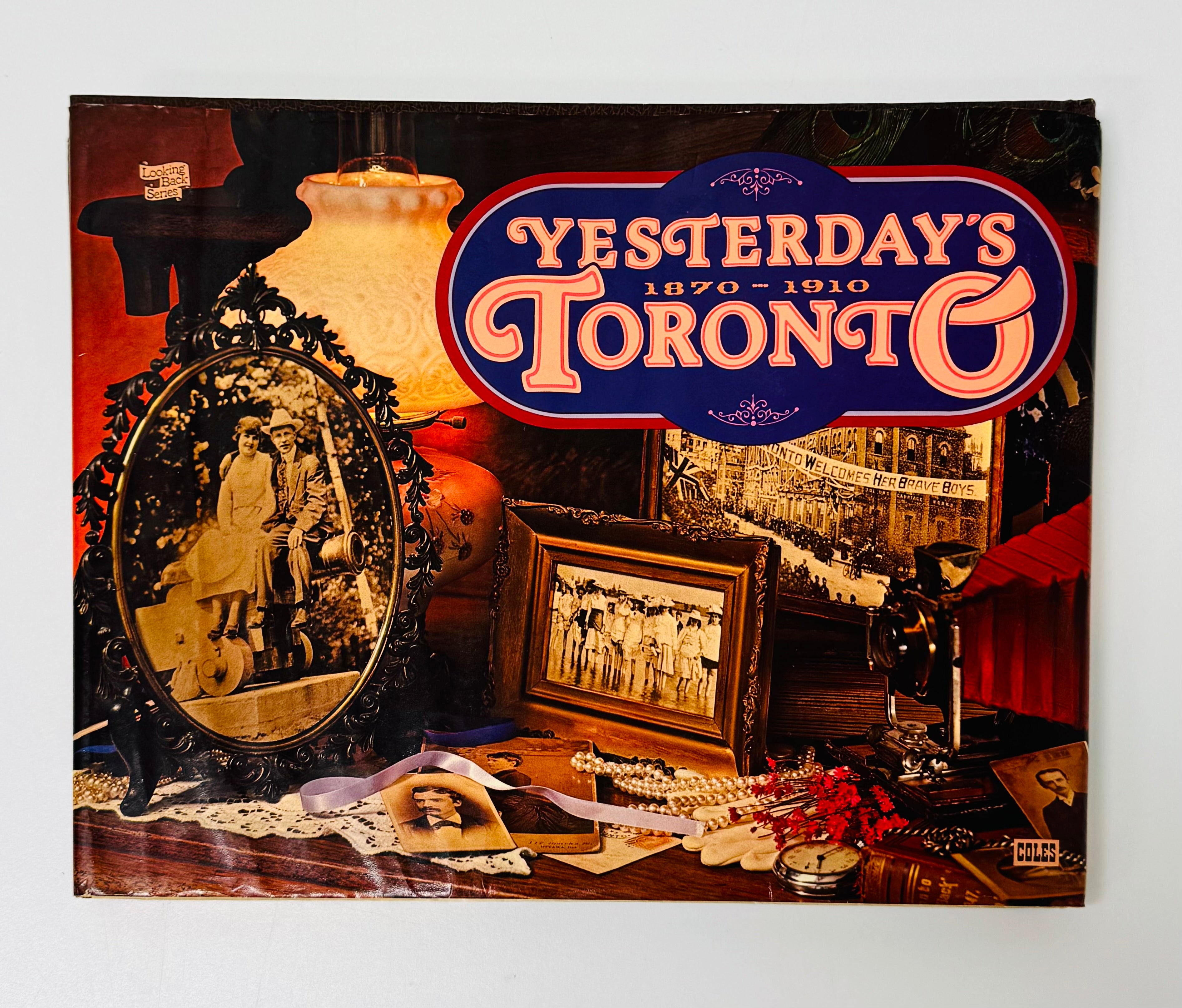 'Yesterday's Toronto 1870-1910' Hardcover