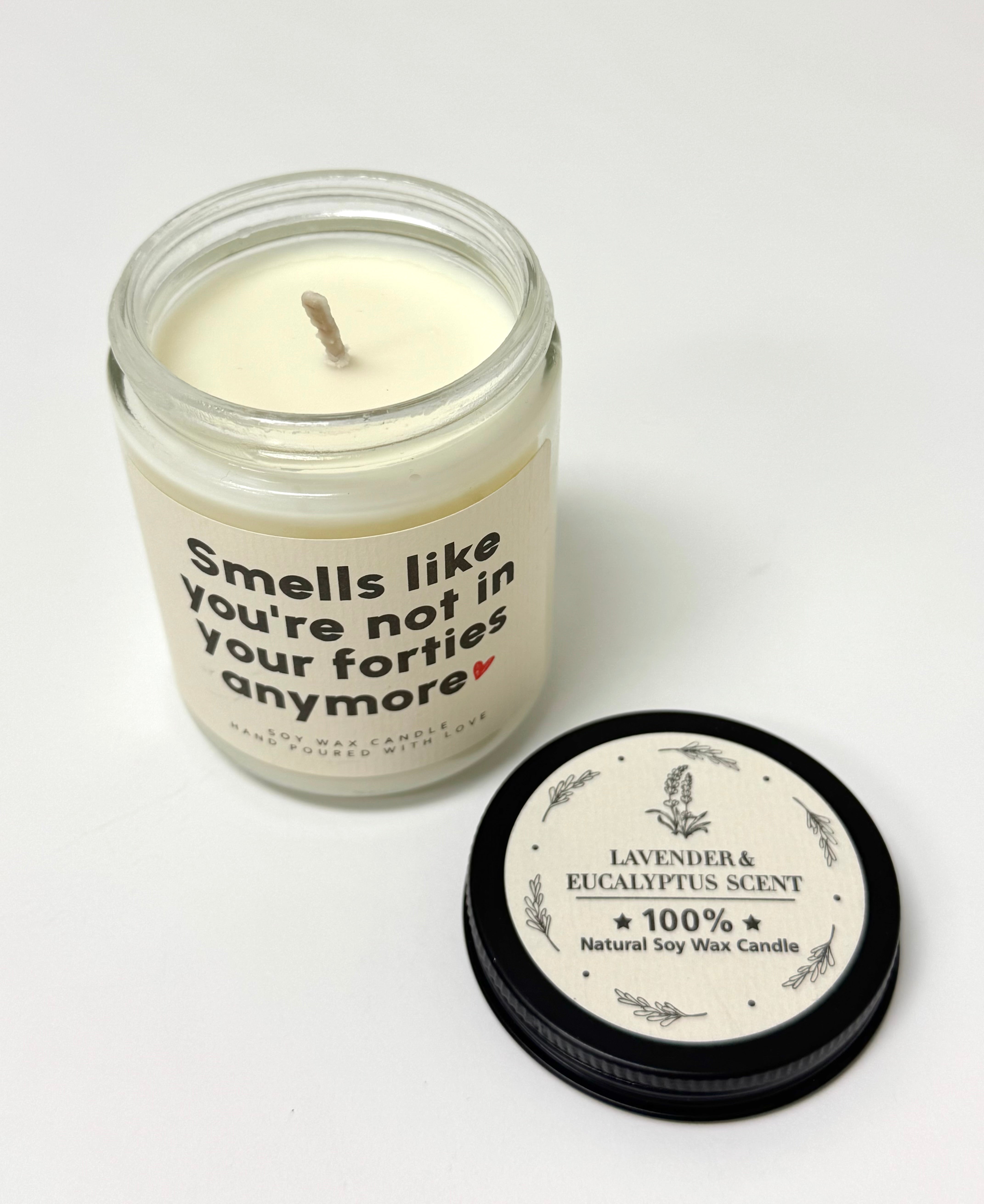 'Smells Like You're Not in Your Forties Anymore' Candle